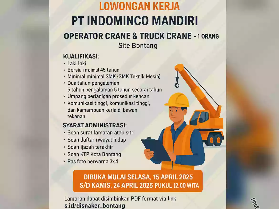 PT Indominco Mandiri Buka Lowongan Operator Crane dan Truck Crane, Dibuka Hingga 24 April 2025
