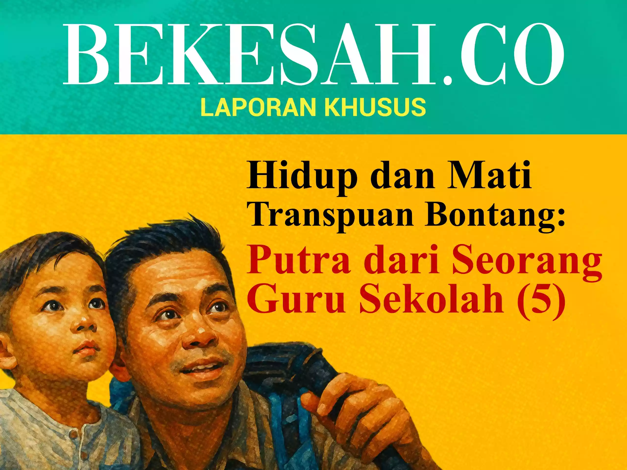 LAPORAN KHUSUS BEKESAH.CO - Hidup dan Mati Transpuan Bontang: Putra dari Seorang Guru Sekolah (5)