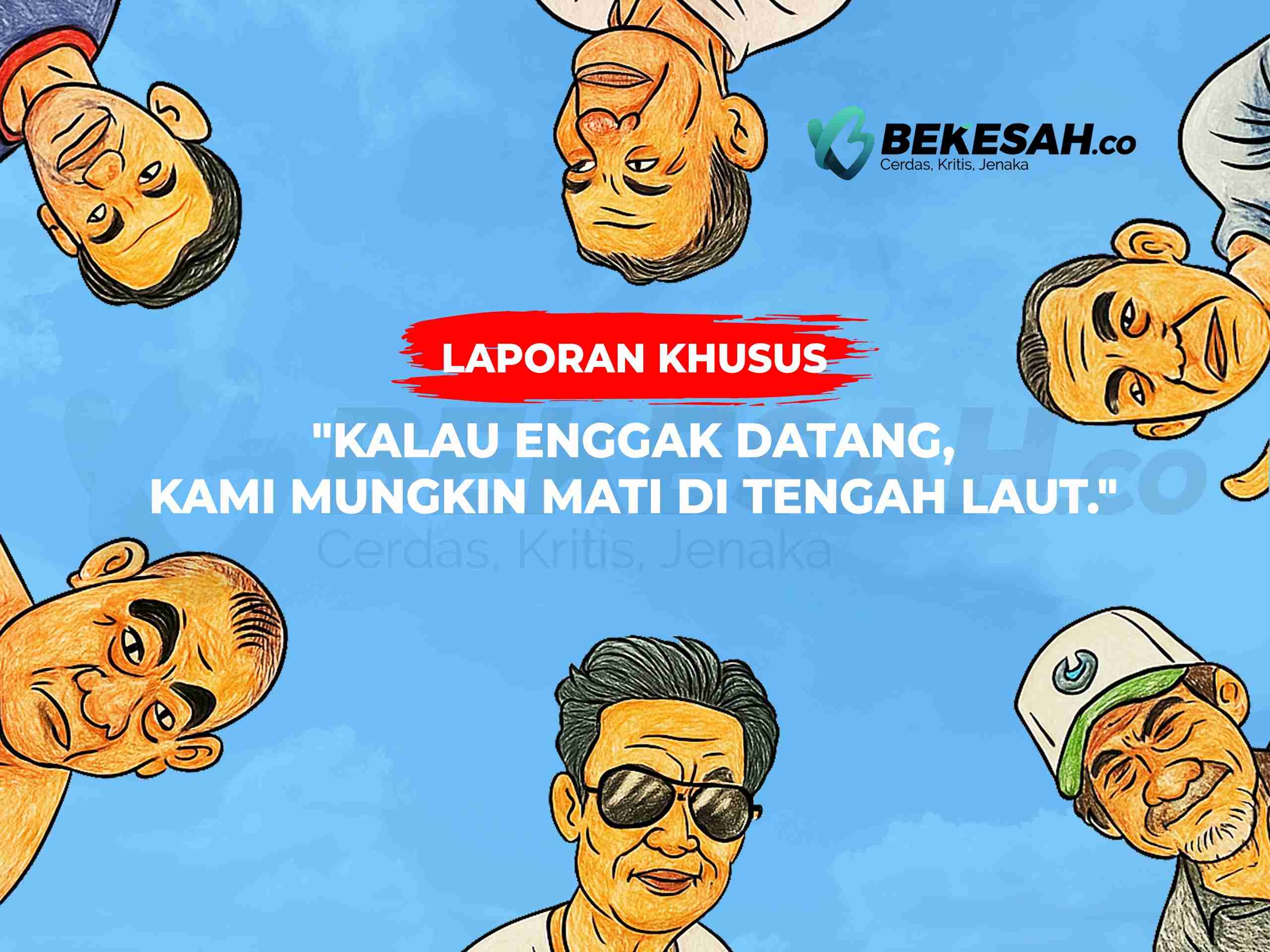 Laporan Khusus BEKESAH.co - Cerita 72 Jam Nelayan Bontang Terdampar di Sekitar Selat Makassar (3)
