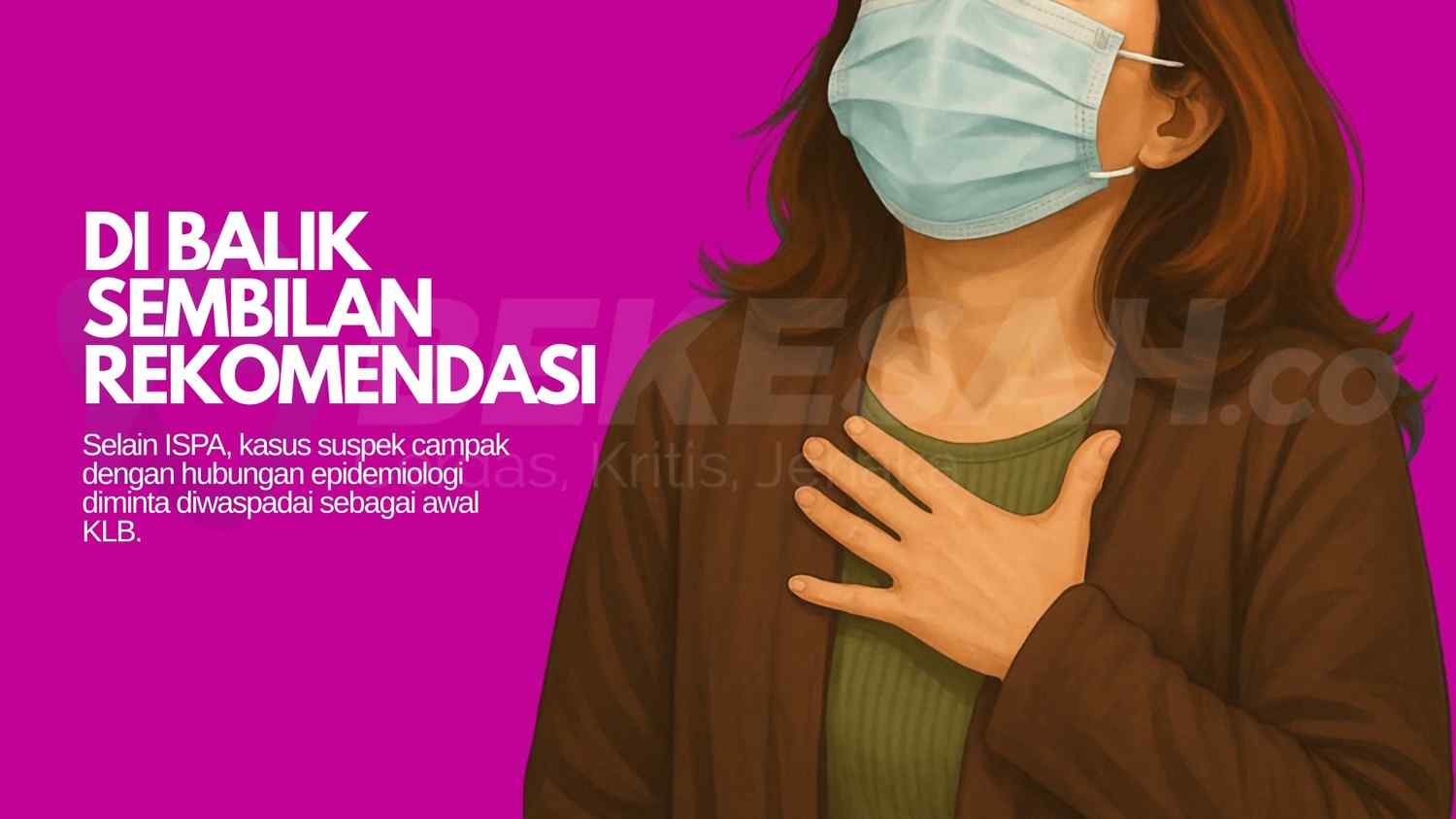 Di Balik Sembilan Rekomendasi: Waspada Campak di Bontang