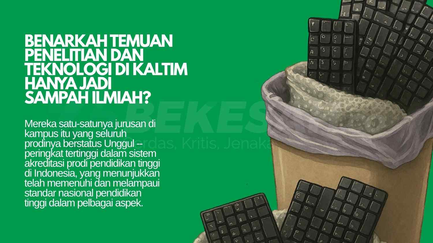 Benarkah Temuan Teknologi di Kampus Kaltim Hanya Jadi Sampah Ilmiah? (1)