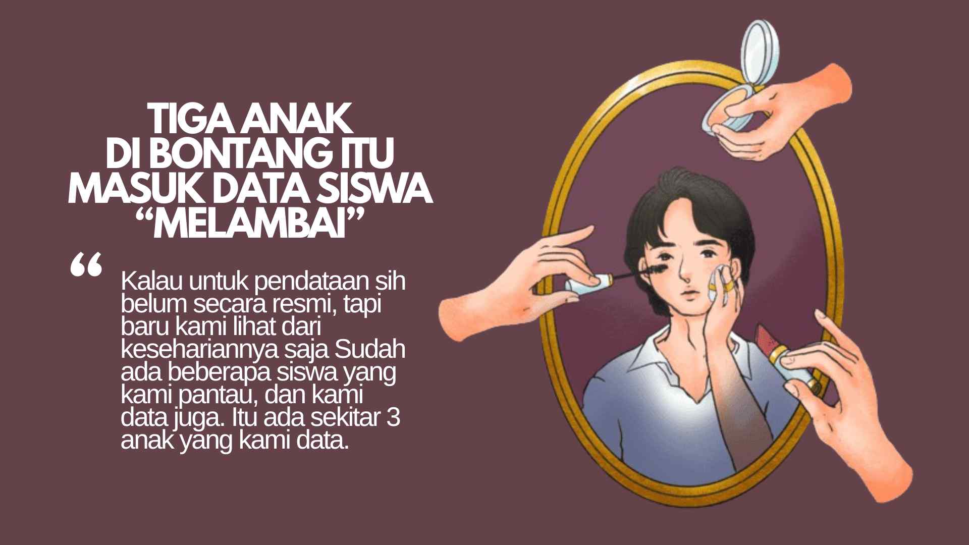 Tiga Siswa di Bontang Itu Masuk Data "Melambai"