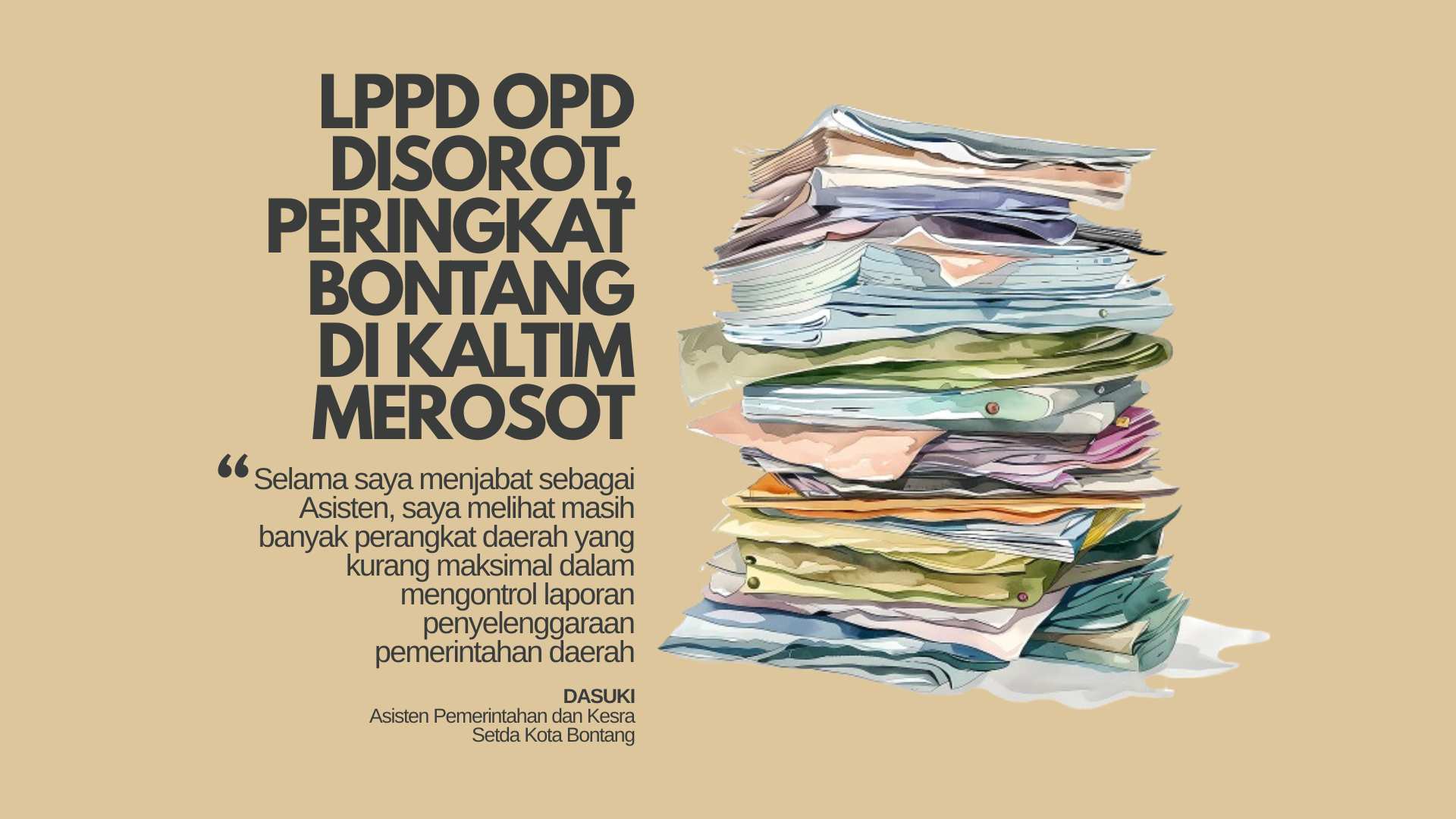 LPPD OPD Disorot, Peringkat Bontang di Kaltim Merosot