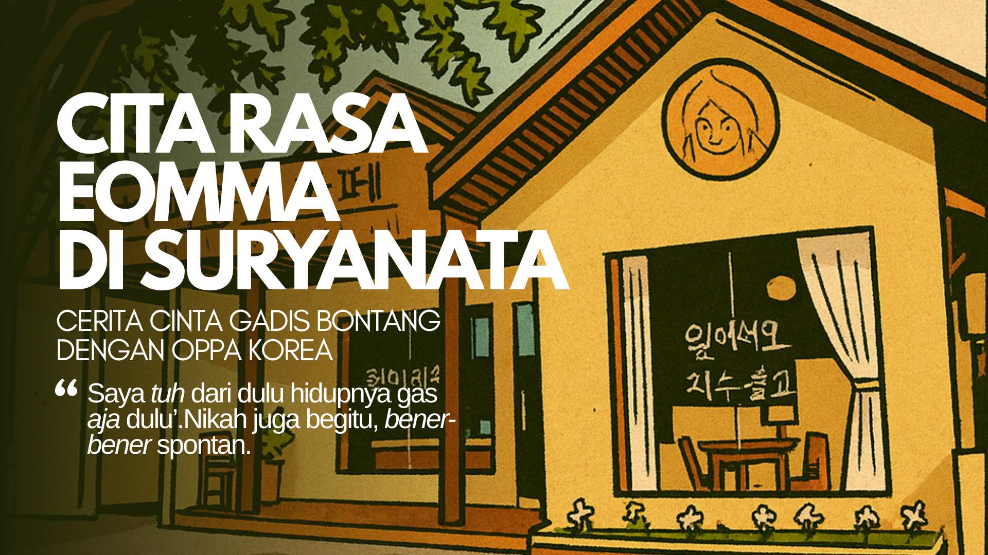 Cita Rasa Eomma di Suryanata: Cerita Cinta Gadis Bontang dengan Oppa Korea