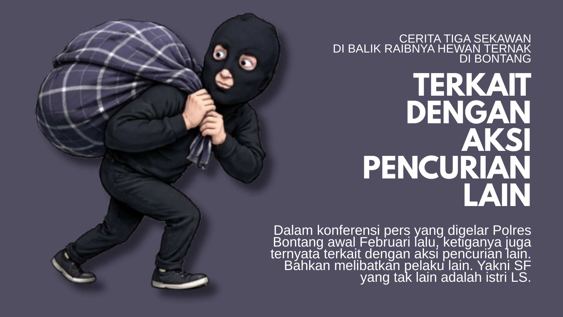 Cerita Tiga Sekawan di Balik Raibnya Hewan Ternak di Bontang: Terkait dengan Aksi Pencurian Lain