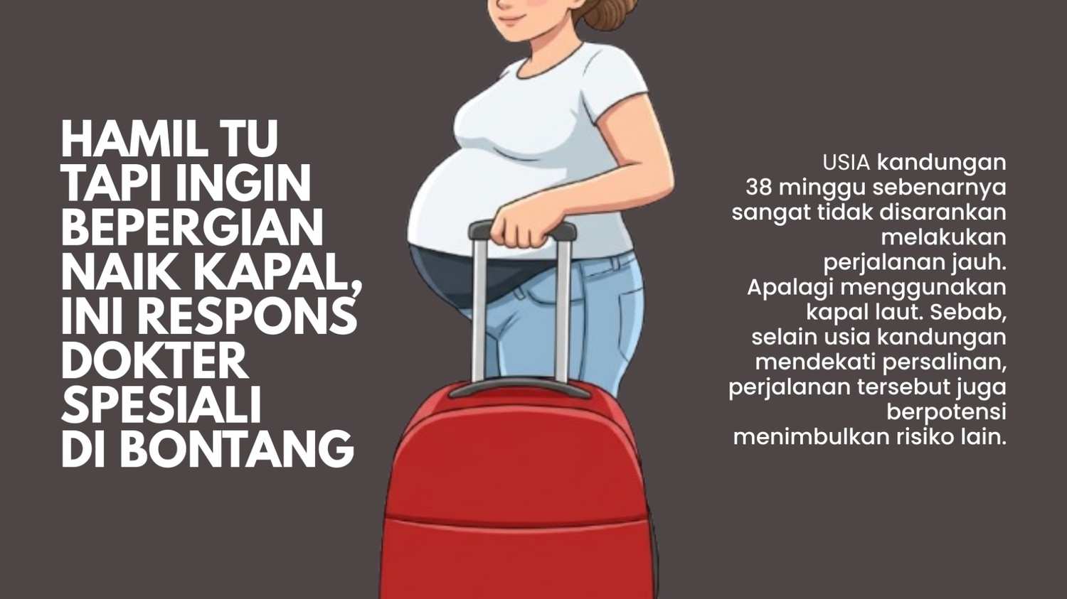Hamil Tua tapi Ingin Bepergian Naik Kapal, Ini Kata Dokter Spesialis di Bontang