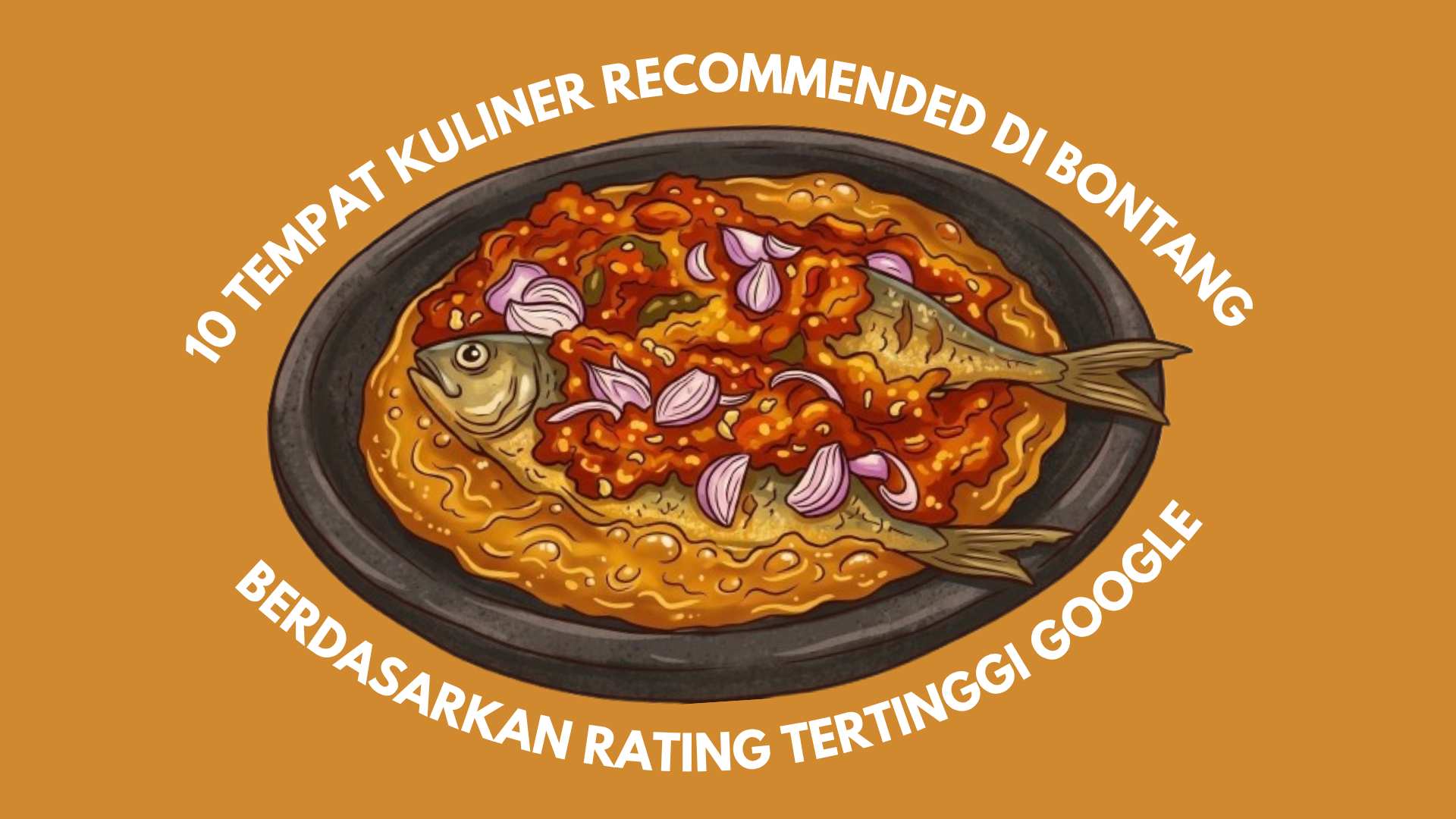 10 Tempat Kuliner Recommended di Bontang Berdasarkan Rating Tertinggi Google