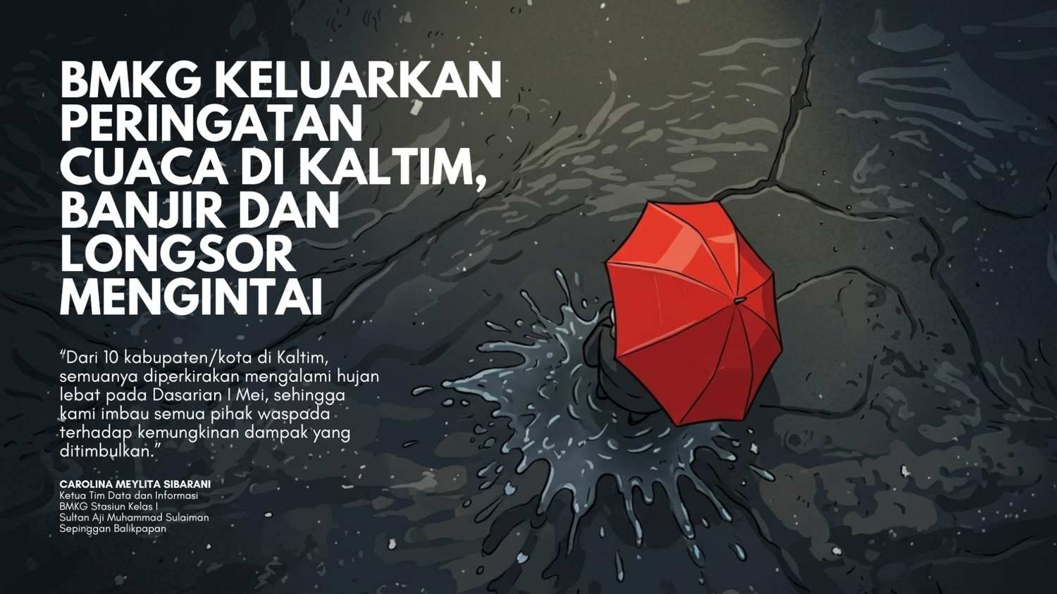 BMKG Keluarkan Peringatan Cuaca di Kaltim, Banjir dan Longsor Mengintai