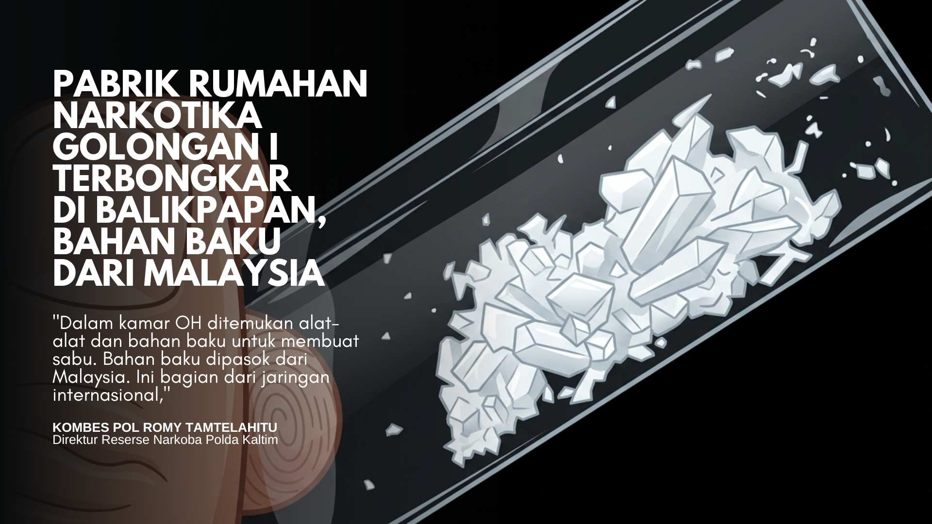 Pabrik Rumahan Narkotika Golongan I Terbongkar di Balikpapan, Bahan Baku dari Malaysia