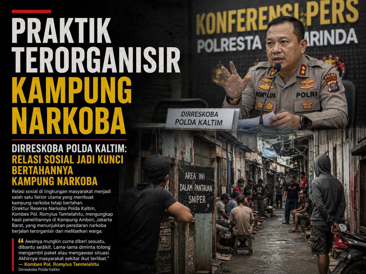 Praktik Terorganisir Kampung Narkoba, Dirreskoba Polda Kaltim: Relasi Sosial Jadi Kunci Bertahannya Kampung Narkoba