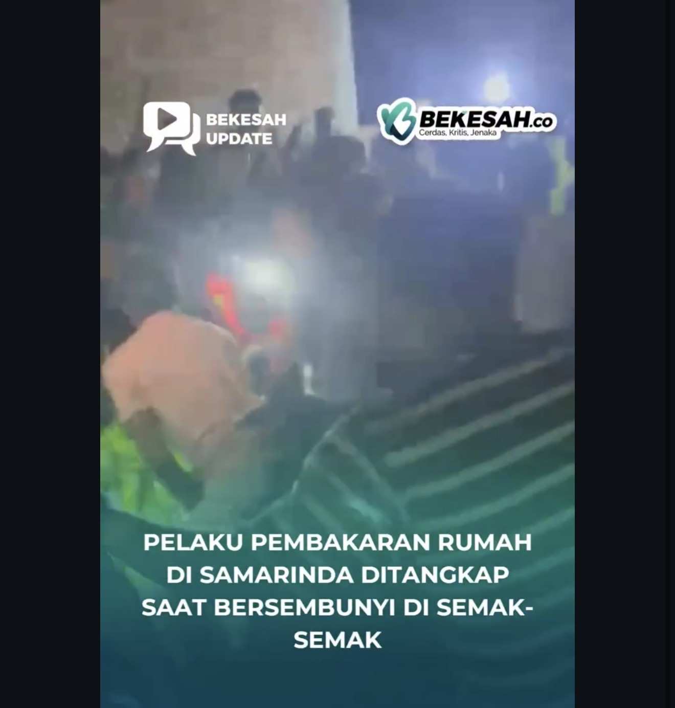 VIDEO: Pelaku Pembakaran Rumah di Samarinda Ditangkap saat Sembunyi di Semak-semak