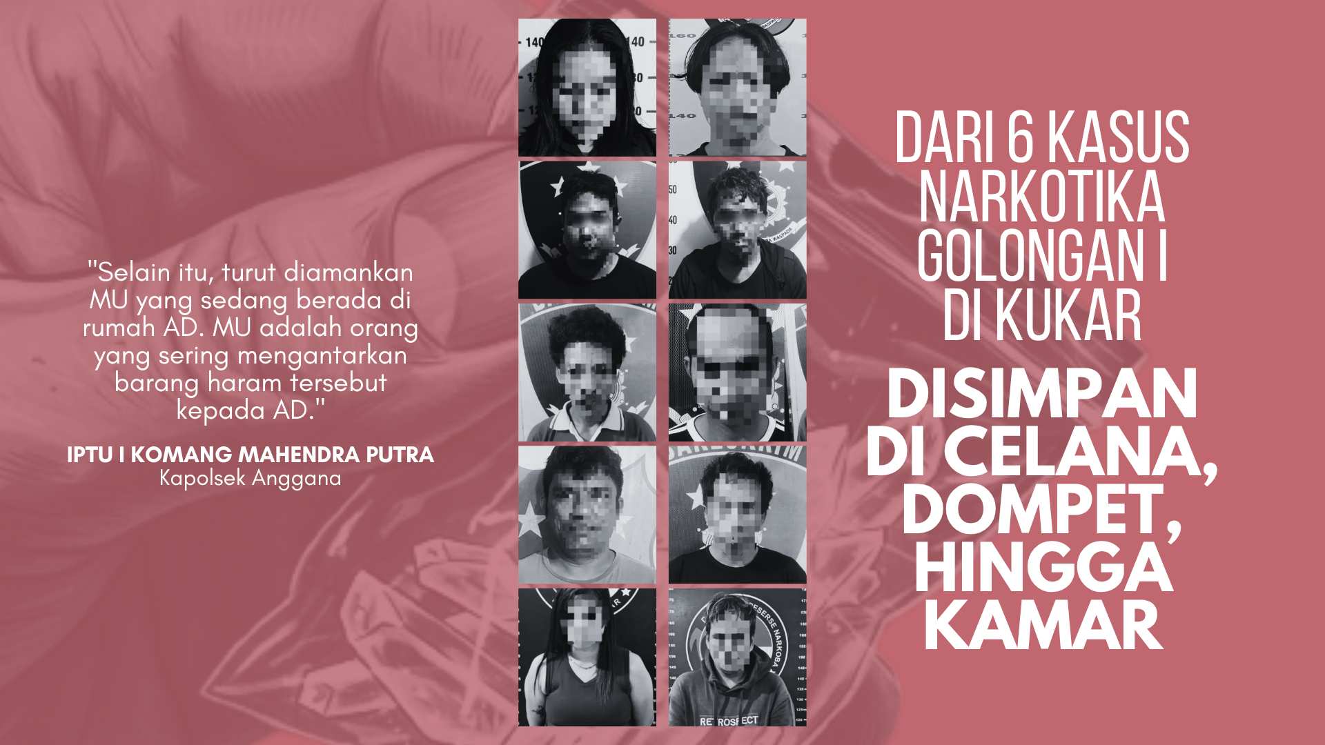 Dari 6 Kasus Narkotika Golongan I di Kukar: Disimpan di Celana, Dompet, hingga Kamar