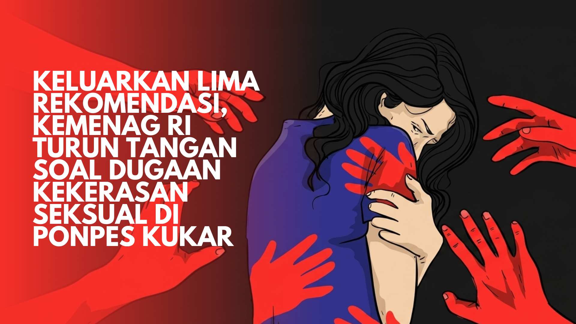 Keluarkan Lima Rekomendasi, Kemenag RI Turun Tangan soal Dugaan Kekerasan Seksual di Ponpes Kukar