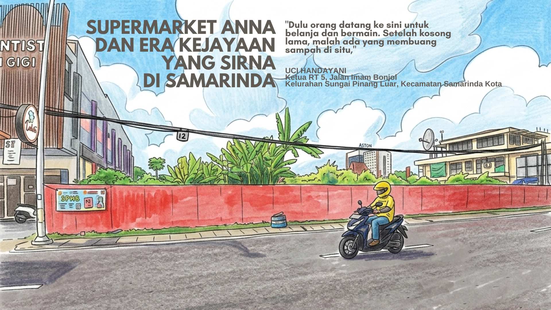 Supermarket Anna dan Era Kejayaan yang Sirna di Jalan Imam Bonjol Samarinda (3-Habis)