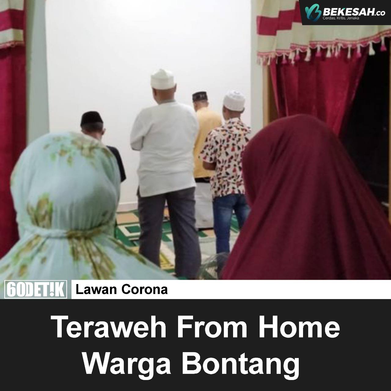 Teraweh From Home Warga Bontang