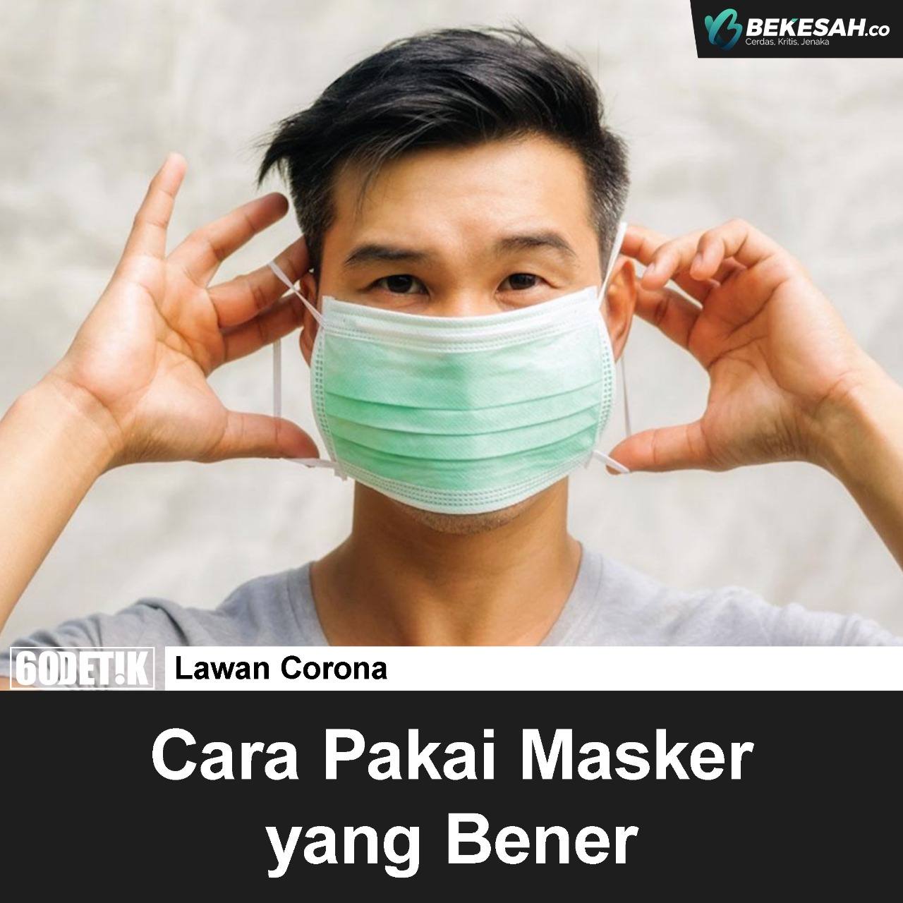 Cara Pakai Masker yang Benar