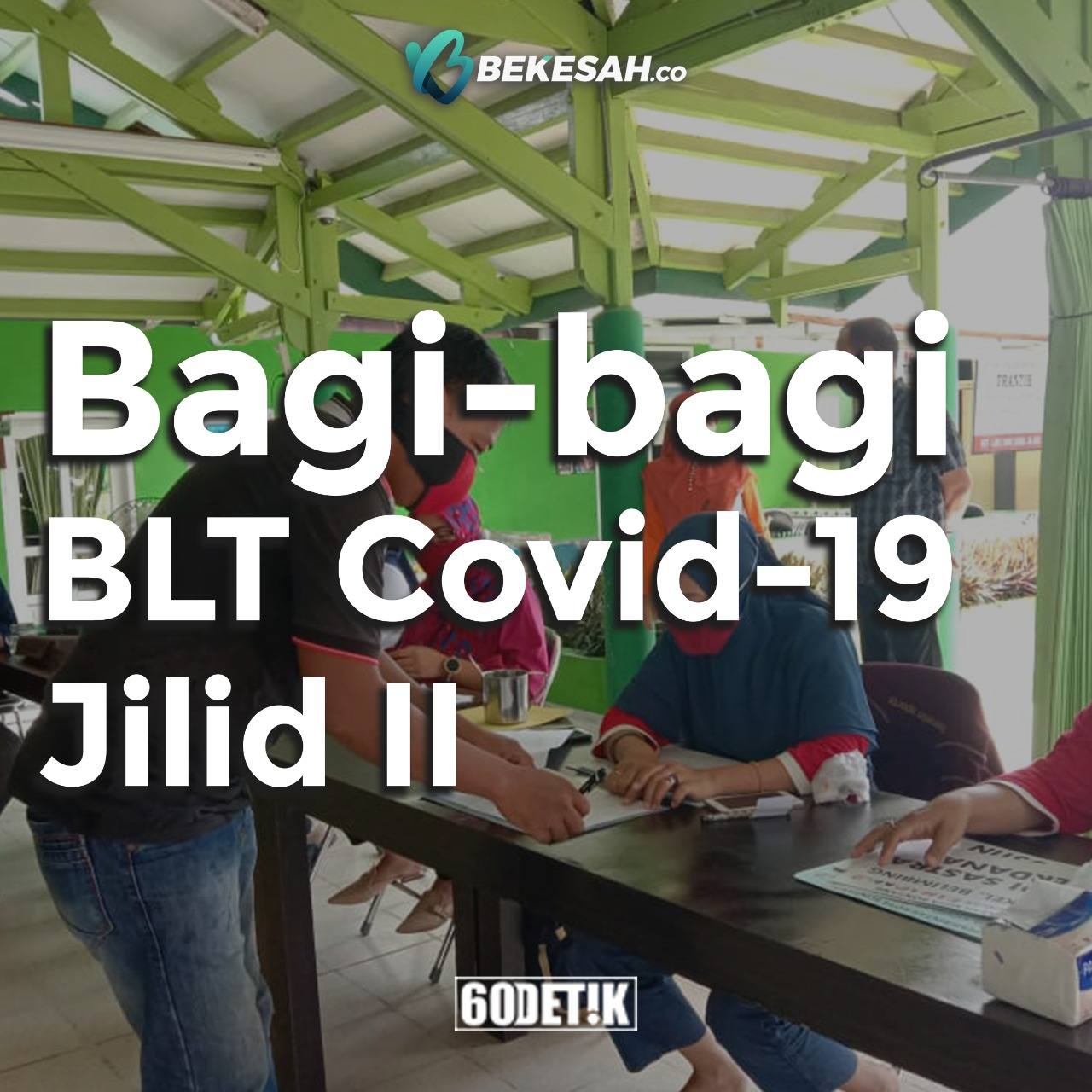 Bagi-bagi BLT Covid-19 Jilid II