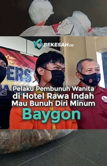 Pelaku Pembunuh Wanita di Hotel Rawa Indah Mau Bunuh Diri Minum Baygon