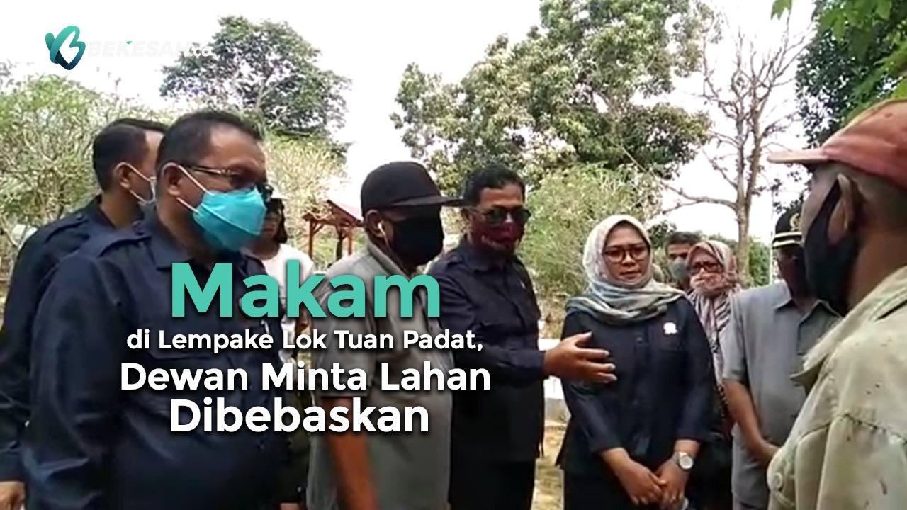 Makam di Lempake Lok Tuan Padat, Dewan Minta Lahan Dibebaskan